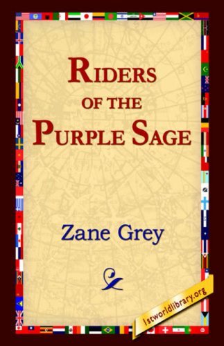The Riders of the Purple Sage - Zane Grey - Böcker - 1st World Library - Literary Society - 9781595405340 - 1 september 2004