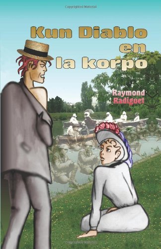 Cover for Raymond Radiguet · Kun Diablo en La Korpo (Romano en Esperanto) (Pocketbok) (2006)