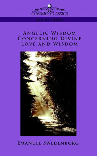 Cover for Emanuel Swedenborg · Angelic Wisdom Concerning Divine Love and Wisdom (Paperback Book) (2005)