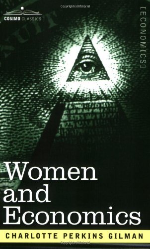 Cover for Charlotte Perkins Gilman · Women and Economics (Taschenbuch) (2006)