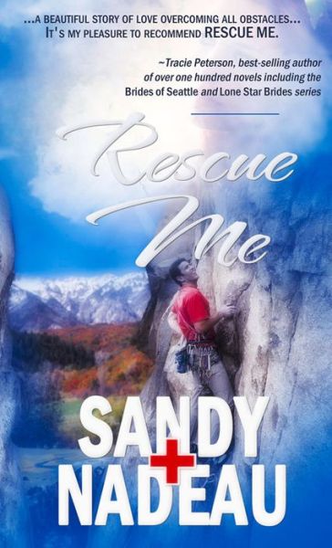 Cover for Sandy Nadeau · Rescue Me (Paperback Book) (2016)