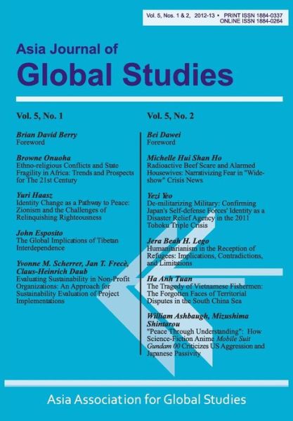 Asia Journal of Global Studies: Vol. 5, Nos. 1-2 - Derrick M Nault - Books - Brown Walker Press (FL) - 9781612337340 - December 10, 2013