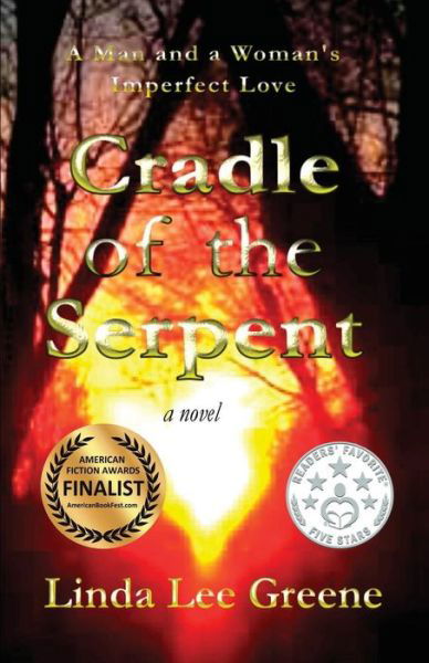Cradle of the Serpent: A Man and a Woman's Imperfect Love - Linda Lee Greene - Kirjat - Gatekeeper Press - 9781619846340 - maanantai 20. maaliskuuta 2017