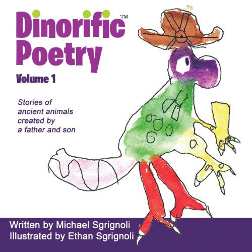 Cover for Michael Sgrignoli · Dinorific Poetry Volume 1 (Taschenbuch) (2013)