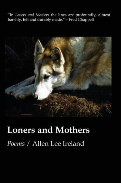 Cover for Allen Lee Ireland · Loners and Mothers (Paperback Book) (2017)