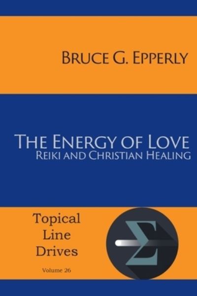 Cover for Bruce G Epperly · The Energy of Love (Paperback Book) (2017)