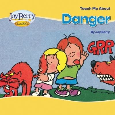 Cover for Joy Berry · Teach Me about Danger (Book) (2020)