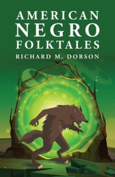 Cover for By Richard M Dorson · American Negro Folktales (Book) (2023)