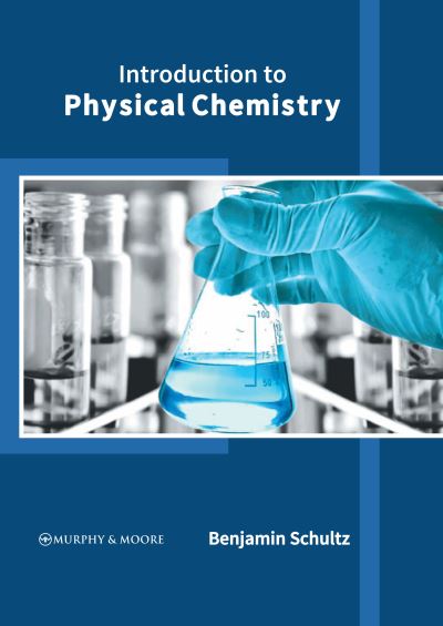 Cover for Benjamin Schultz · Introduction to Physical Chemistry (Book) (2022)