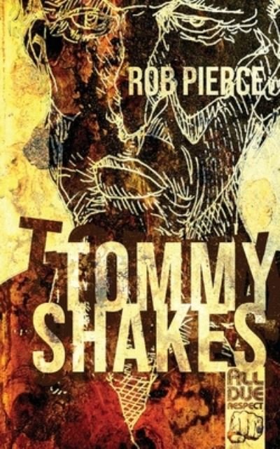 Cover for Rob Pierce · Tommy Shakes (Paperback Bog) (2019)