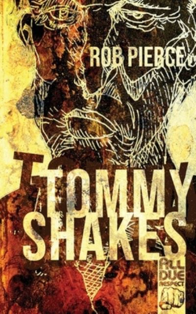 Cover for Rob Pierce · Tommy Shakes (Paperback Book) (2019)