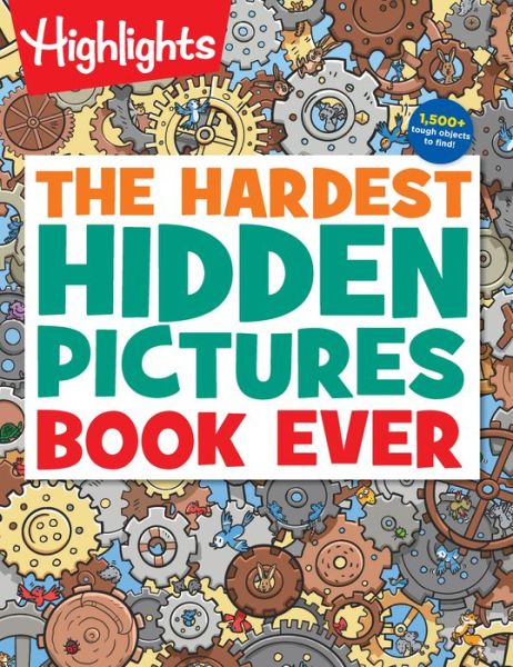 Cover for Hardest Hidden Pictures Book Ever - Highlights Hidden Pictures (Paperback Book) (2021)