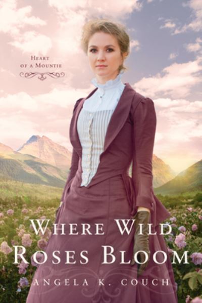 Cover for Angela K Couch · Where Wild Roses Bloom (Pocketbok) (2022)