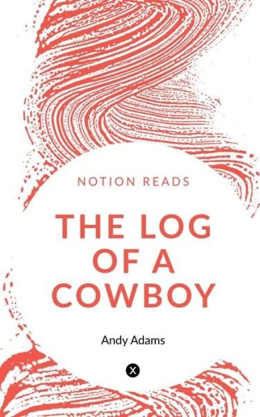 Cover for Andy Adams · Log of a Cowboy (Bog) (2019)