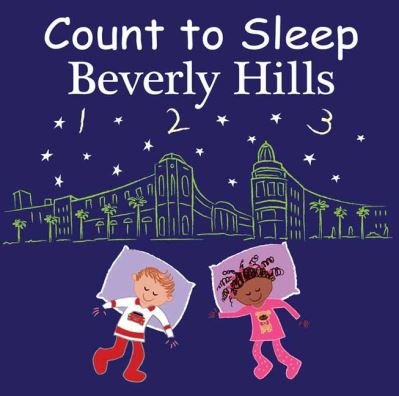 Cover for Adam Gamble · Count to Sleep Beverly Hills - Good Night Our World (Kartonbuch) (2022)