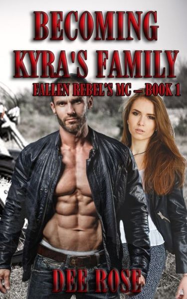 Cover for Dee Rose · Becoming Kyra's Family (Paperback Book) (2019)