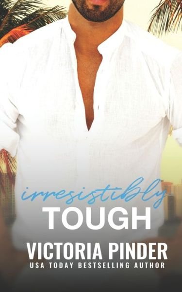 Cover for Victoria Pinder · Irresistibly Tough (Paperback Book) (2020)