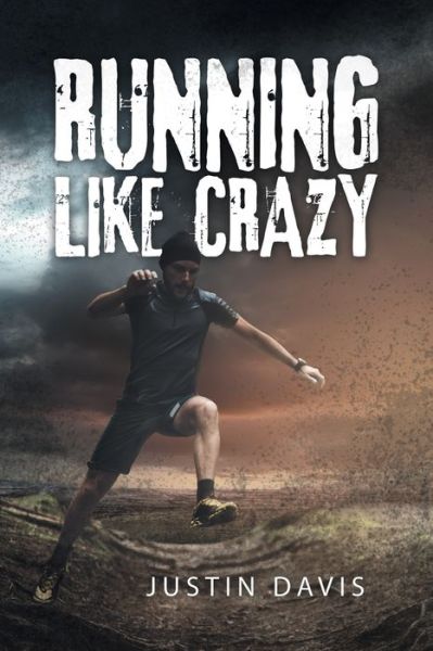 Cover for Justin Davis · Running Like Crazy (Pocketbok) (2022)