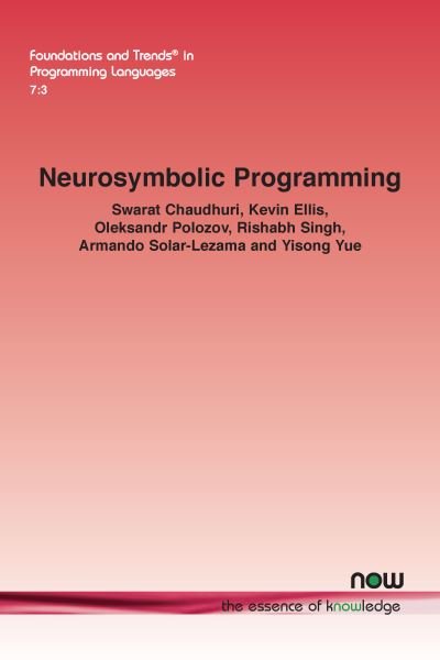 Cover for Swarat Chaudhuri · Neurosymbolic Programming - Foundations and Trends (R) in Programming Languages (Pocketbok) (2021)