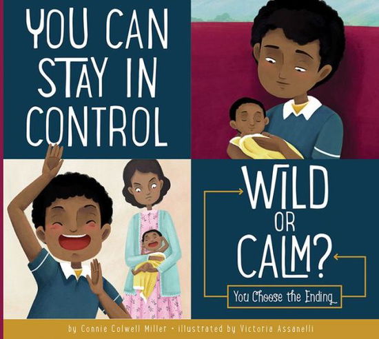 Cover for Connie Colwell Miller · You Can Stay in Control: Wild or Calm? (Taschenbuch) (2018)