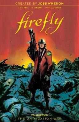 Cover for Greg Pak · Firefly: The Unification War Vol 2 - Firefly (Hardcover Book) (2019)