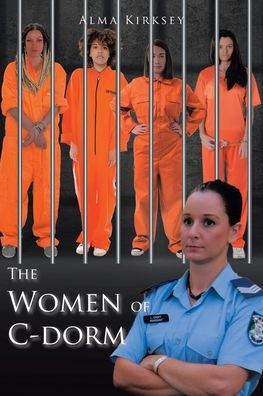 Cover for Alma Kirksey · The Women of C-Dorm (Paperback Book) (2020)