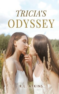 Cover for R L Atkins · Tricia's Odyssey (Hardcover bog) (2022)