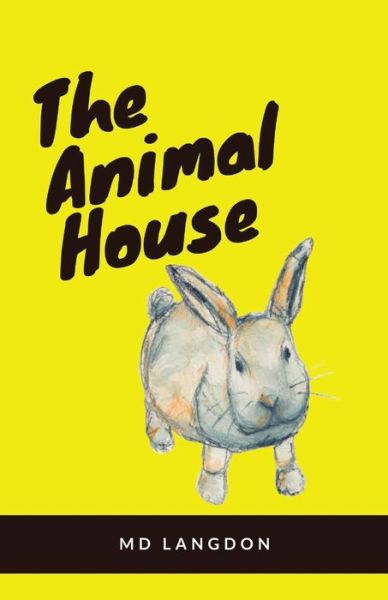 Animal House - Langdon - Livres - Tablo Publishing - 9781685834340 - 27 juin 2022