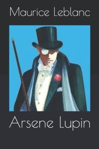 Cover for Maurice Leblanc · Arsene Lupin (N/A) (2019)