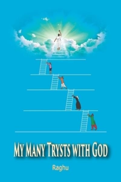 Cover for P V Raghunathan · My Many Trysts with God (Paperback Book) (2019)