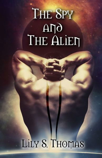 Cover for Lily Thomas · The Spy and The Alien (Pocketbok) (2019)