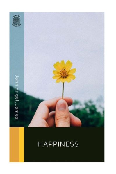 Cover for John Angell James · Happiness (Paperback Book) (2018)