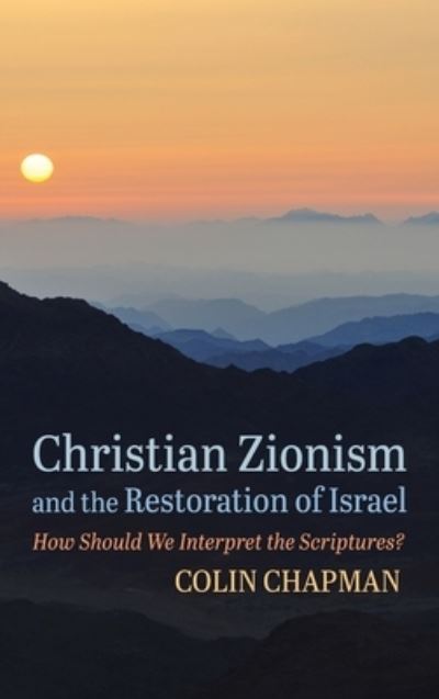 Cover for Colin Chapman · Christian Zionism and the Restoration of Israel (Book) (2021)