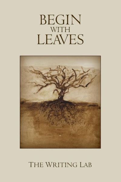 Cover for Bj Clark · Begin with Leaves (Paperback Book) (2018)