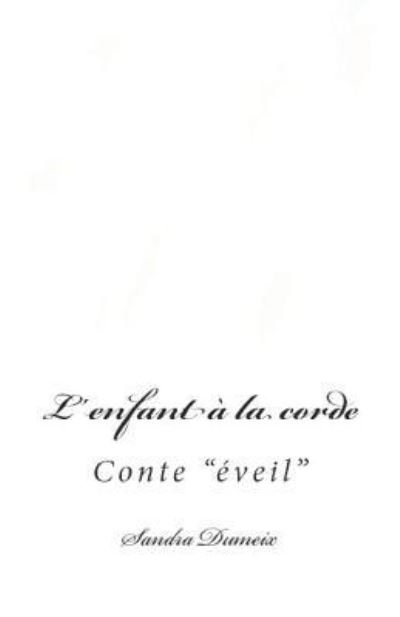 Cover for Sandra Dumeix · L'Enfant La Corde (Paperback Book) (2018)