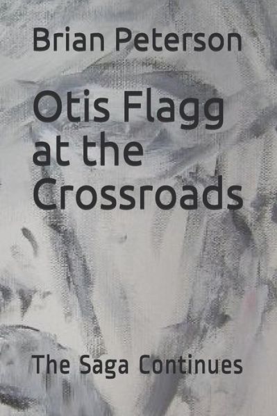 Cover for Brian Peterson · Otis Flagg at the Crossroads (Paperback Book) (2018)