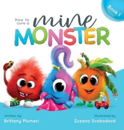 Cover for Brittany Plumeri · How to Cure a Mine Monster (Innbunden bok) (2020)