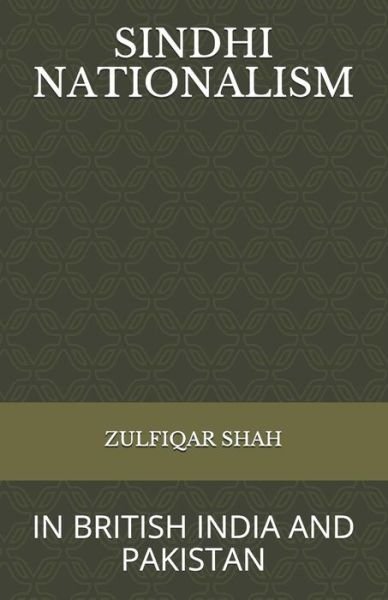 Cover for Zulfiqar Shah · Sindhi Nationalism (Taschenbuch) (2019)