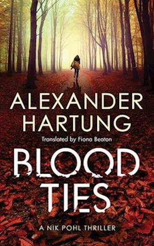 Blood Ties - Alexander Hartung - Musiikki - Brilliance Audio - 9781799726340 - tiistai 31. joulukuuta 2019