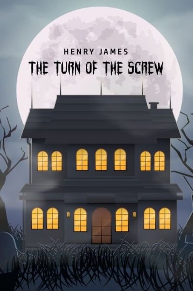 The Turn of the Screw - Henry James - Bøger - Public Publishing - 9781800606340 - 25. juni 2020