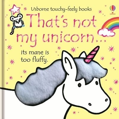 Thats Not My Unicorn - Fiona Watt - Livres - Usborne Publishing, Limited - 9781805317340 - 3 octobre 2023