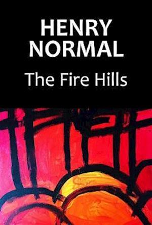 Cover for Henry Normal · The Fire Hills (Paperback Book) (2023)