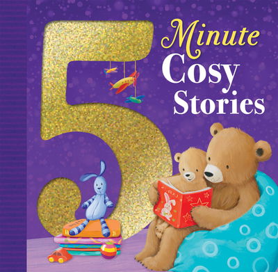 Cover for Various Authors · 5 Minute Cosy Stories (Hardcover Book) [UK edition] (2016)