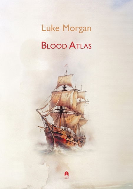 Blood Atlas - Luke Morgan - Books - Arlen House - 9781851323340 - July 31, 2025