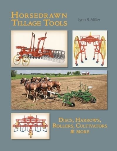 Cover for Lynn R Miller · Horsedrawn Tillage Tools (Paperback Book) (2020)