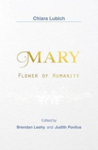 Cover for Chiara Lubich · Mary: Flower of Humanity (Paperback Book) (2017)