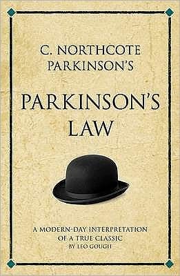 Cover for Leo Gough · C. Northcote Parkinson's Parkinson's Law: A modern-day interpretation of a management classic - Infinite Success (Paperback Book) [UK edition] (2011)