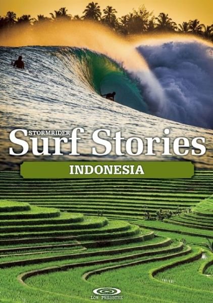 Alex Dick-Read · Stormrider Surf Stories Indonesia - Stormrider Surf Stories (Paperback Book) (2014)