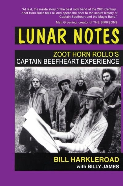Cover for Bill Harkleroad · Lunar Notes - Zoot Horn Rollo's Captain Beefheart Experience (Taschenbuch) (2013)