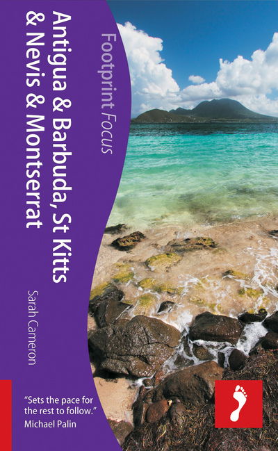 Cover for Sarah Cameron · Footprint Focus: Antigua &amp; Barbuda, St Kitts &amp; Nevis and Montserrat (Book) (2014)